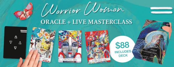 Warrior Woman Oracle + Live Masterclass